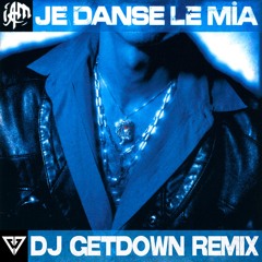 IAM - Je Danse le MIA (DJ Getdown Remix)