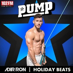Adir Ron - Holiday Beats 2019, PUMP Tel Aviv