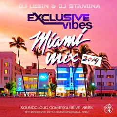 Exclusive Vibes Miami Mix 2019