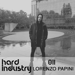 Lorenzo Papini x Hard Industry Podcast #011