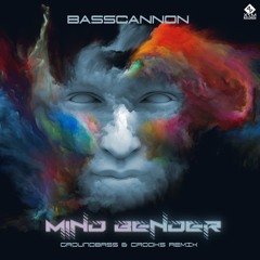 Basscannon - Mind Bender (Groundbass & Crooks Remix)14.10.19 @ X7M Records (Sample)