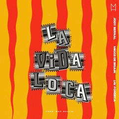 Jody Bernal Ft. Miggs & Jay Fonseca - La Vida Loca (prod. Max Wallin')