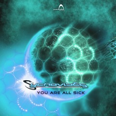 Demo -ep -sychovibes - You Are All Sick-out now !! parabola music