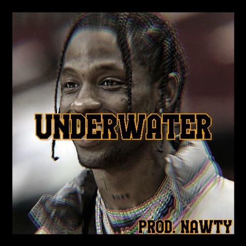 Stream Travis Scott Kendrick Lamar Migos Type Beat Underwater