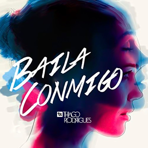 dayvi feat kelly ruiz baila conmigo thiago rodrigues dayvi feat kelly ruiz baila conmigo thiago rodrigues