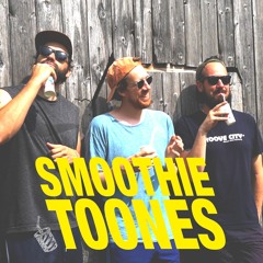 Smoothie Toones - Smoothie Smoothie
