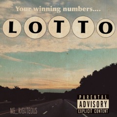 LOTTO by Ng_Righteous [prod. Js. Escalade