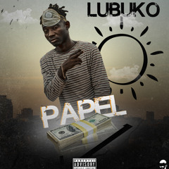 Lubuko - Papel (Kuduro) [Download]