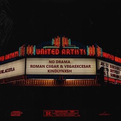 NO DRAMA- ft. VegasXCesar [Prod.by KINDLYNXSH]