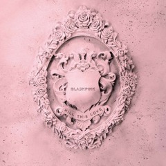 BLACKPINK - Kill This Love (iNovation Hard - Psy Radio Edit) SNIPPET