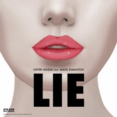 Offer Nissim Feat. Maya Simantov - Lie