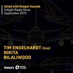 Tim Engelhardt (Live) - Listed with Deeper Sounds - Emirates Inflight Radio - September 2019