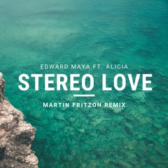 Edward Maya ft. Alicia - Stereo Love (Martin Fritzon Remix)
