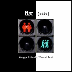 Red axes - Sound Test & Wangga Rituals (Blac Edit)