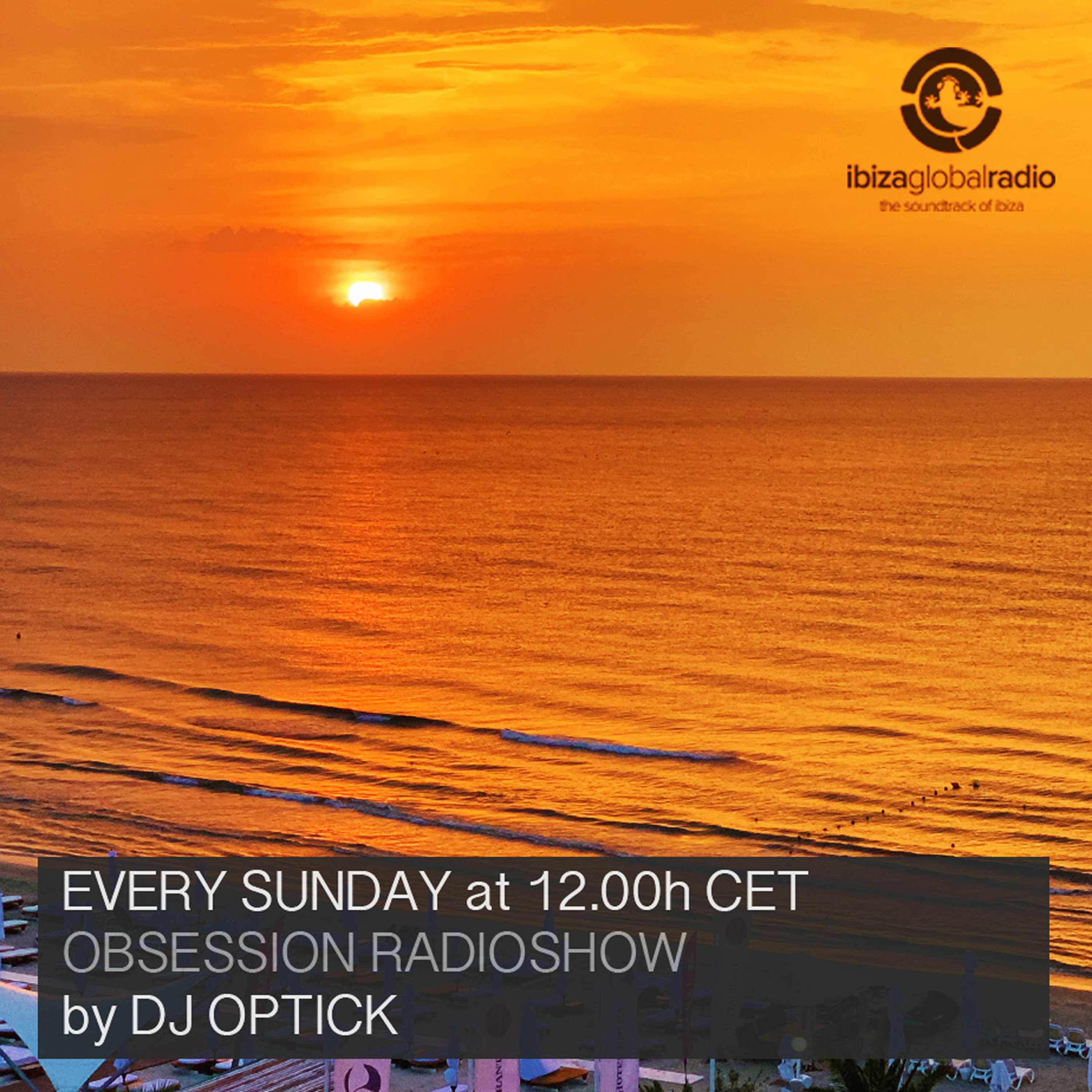 Dj Optick - Obsession - Ibiza Global Radio