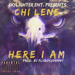 CHi Lene - Here I Am