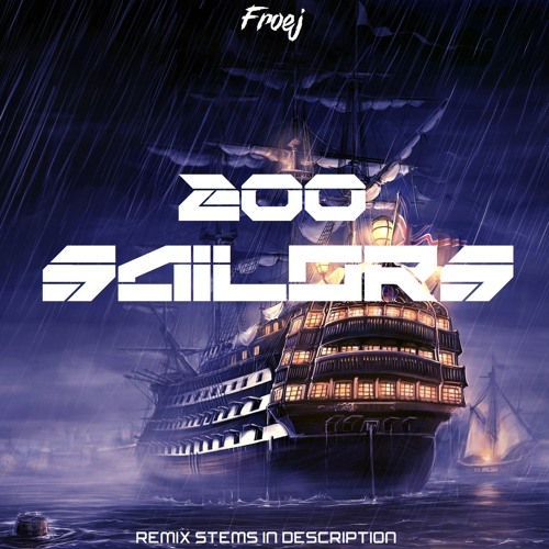 200 Sailors [FREE STEMS]