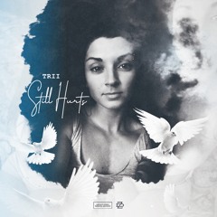 Still Hurts - Trii TBG