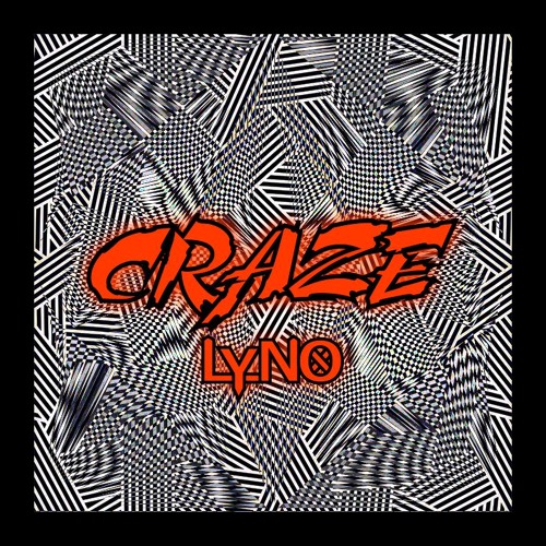 Craze - Lyno