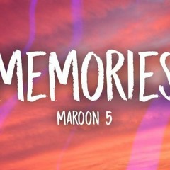 Memories - Maroon 5
