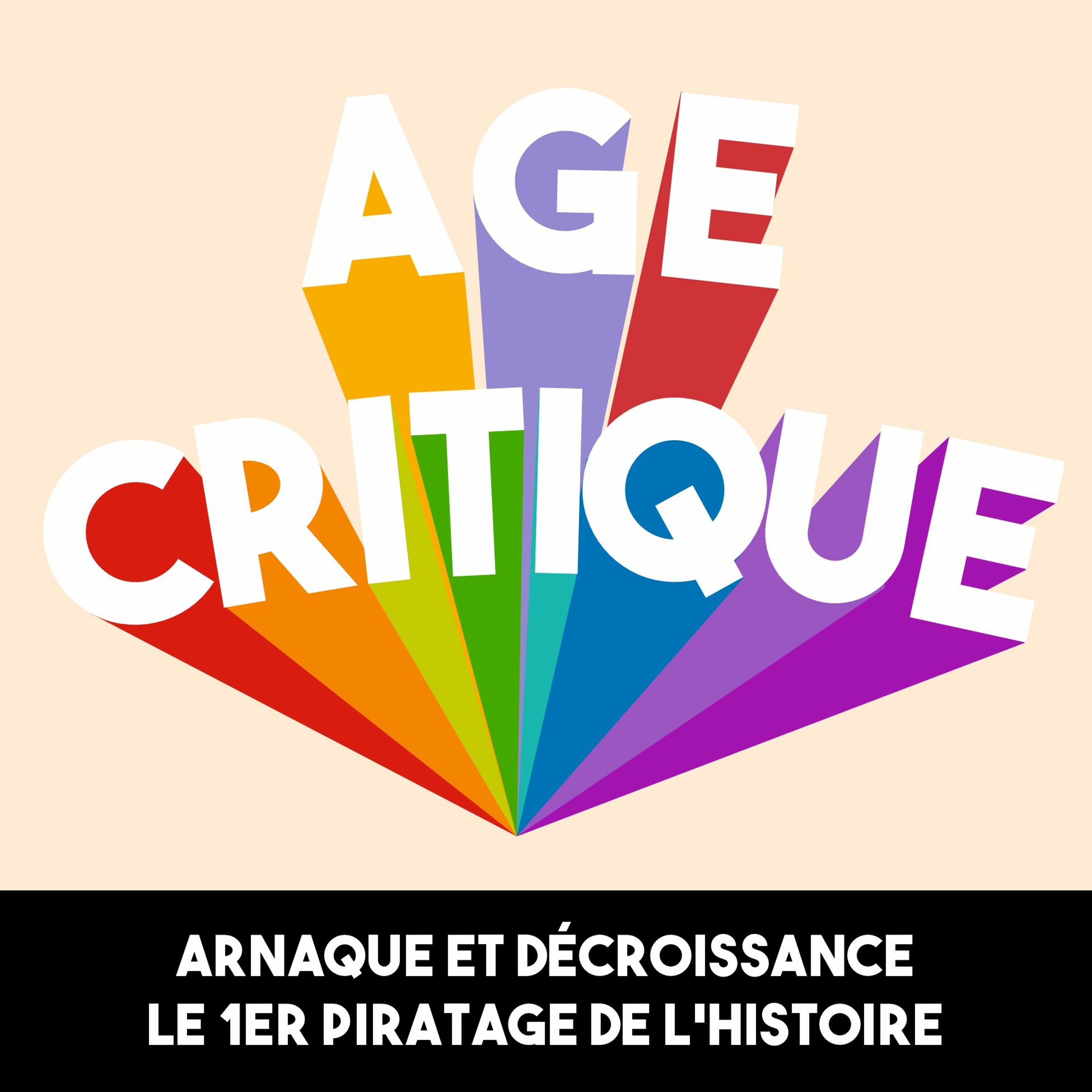 [AC] #16 – Arnaque et décroissance · le 1er piratage de l’histoire