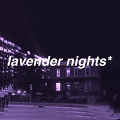 lavender nights* w. reptile