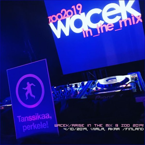 wacek/arise in the mix @ zoo 2019