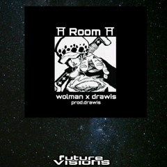 Room - wolman x drawis (prod.drawis)