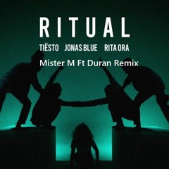 Tiesto - Rituals (Mister M & Duran Remix)