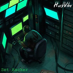 HackVibe - Set Hacker