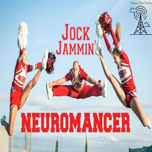 Neuromancer - Jock Jammin' [Remix The Radio: House - Jock Jams]