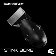 Stink Bomb - WatchMeFloat