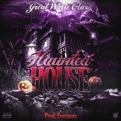 Haunted House (Prod. Evermore)