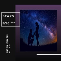 Anton Ishutin, Note U - Stars (Nico Aviario Remix)