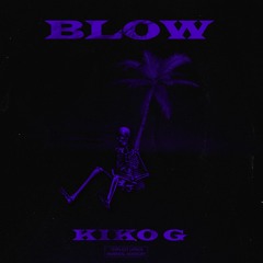Blow