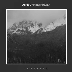 PREMIERE: djimboh - Find Myself [Immersed]