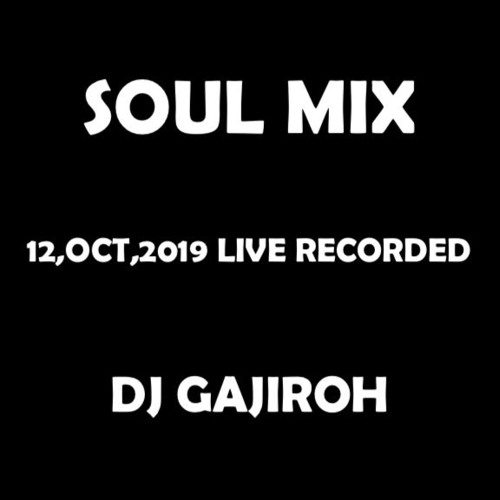 SOUL MIX 12,OCT,2019