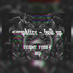 SAMPLIFIRE - HOLD UP (SULFER REMIX)(VIP) (CLIP)
