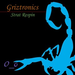Griztronics (Strat Respin)