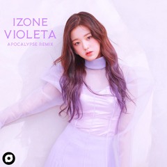 IZ*ONE (아이즈원) - 비올레타 (Violeta) (Bellstring Remix)