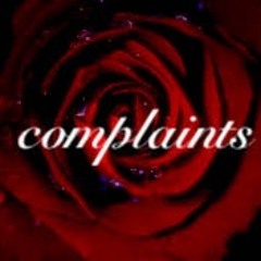 complaints (feat. stxonahunnid)