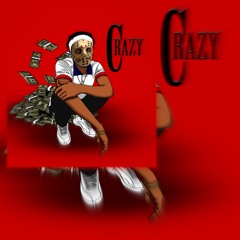 Crazy  - Triggy Tre