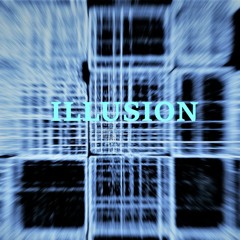 Illusion
