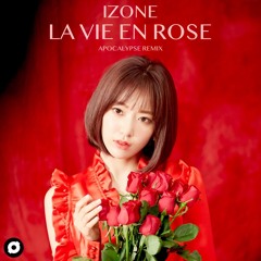 IZ*ONE (아이즈원) - 라비앙로즈 (La Vie En Rose) (Bellstring Remix)