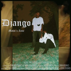 Matai x Zane - Django