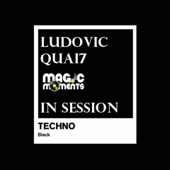 LUDOVIC QUAI7 In SESSION TECHNO 2019