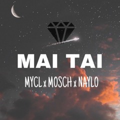 Mai Tai x Naylo (Produced by Keyz)
