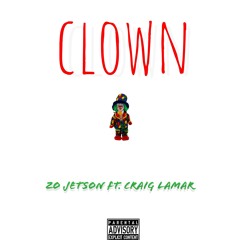 Clown Ft. Craig Lamar