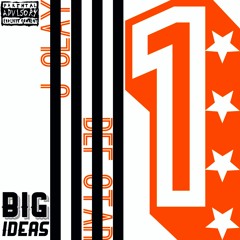 BIG IDEAS (feat. J-Slay)