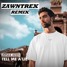 Tell Me A Lie - Jonas Aden (ZAWNTREX REMIX)